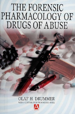 Drummer - The forensic pharmacology of drugs of abuse