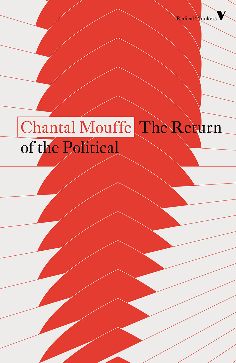 THE RETURN OF THE POLITICAL THE RETURN OF THE POLITICAL Chantal Mouffe - photo 1