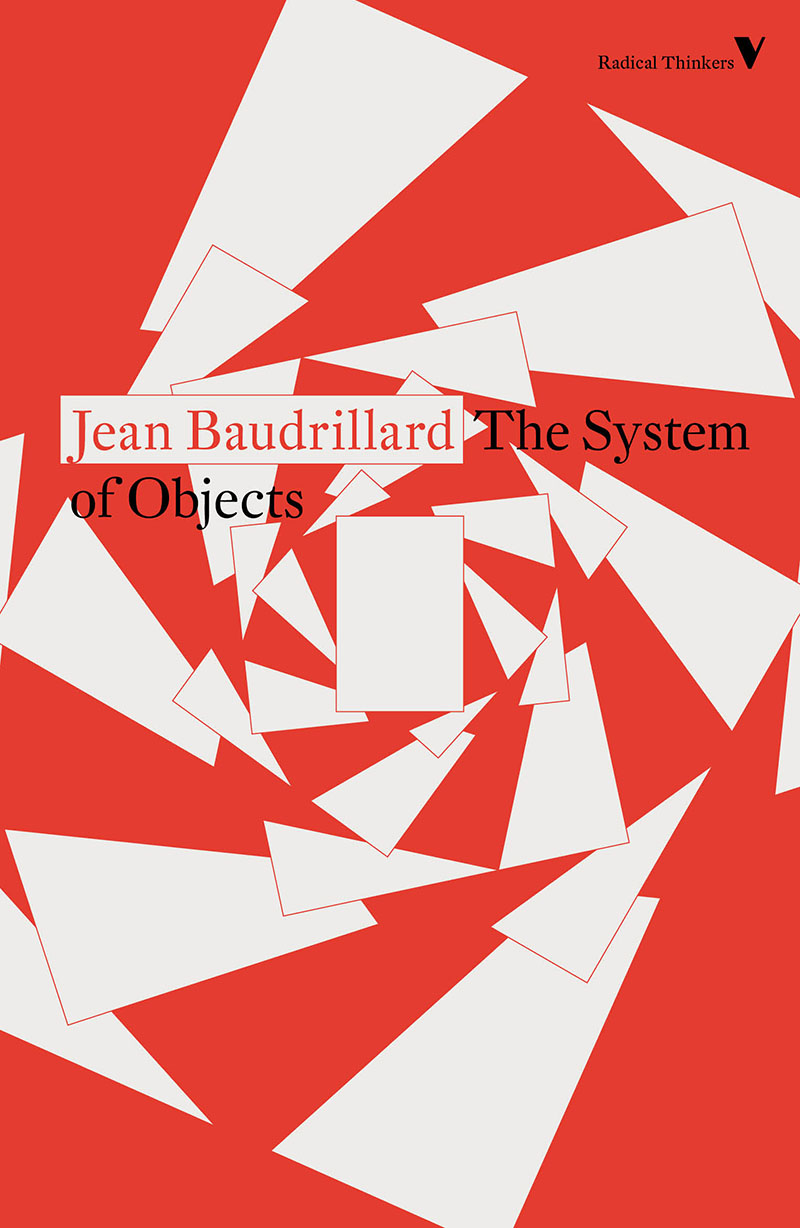 THE SYSTEM OF OBJECTS THE SYSTEM OF OBJECTS Jean Baudrillard Translated by - photo 1