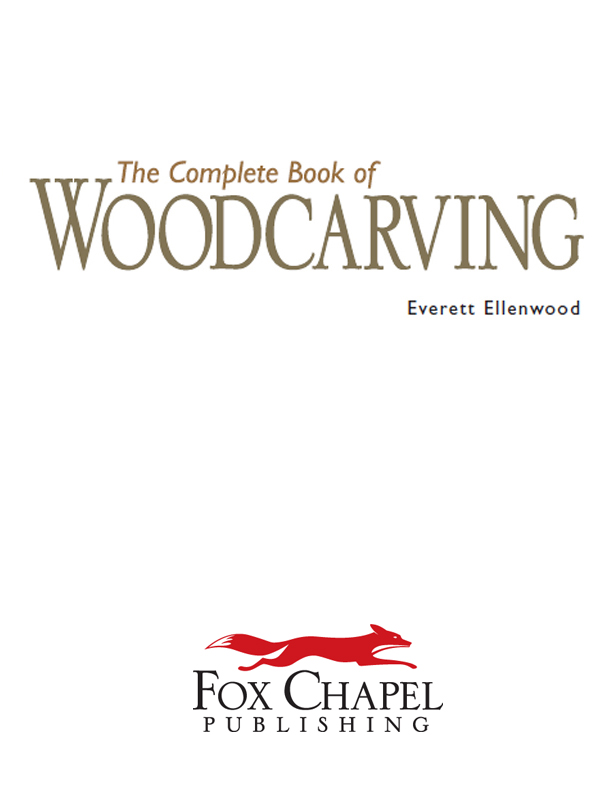 2008 by Fox Chapel Publishing Company Inc All rights reserved The Complete - photo 4