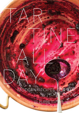 Elisabeth Prueitt - Tartine All Day: Modern Recipes for the Home Cook