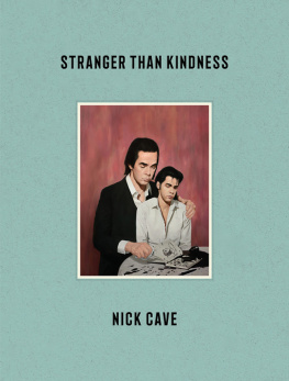 Nick Cave - Stranger Than Kindness