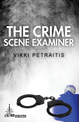 Vikki Petraitis - The Crime Scene Examiner