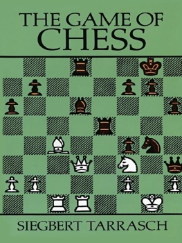 Siegbert Tarrasch - The Game of Chess