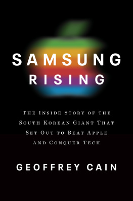 Geoffrey Cain - The Inside Story of the South Korean Giant That Set Out to Beat Apple and Conquer Tech