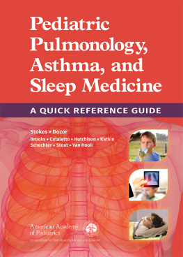 Section on Pediatric Pulmonology and Sleep Medicine - Pediatric Pulmonology, Asthma, and Sleep Medicine: a Quick Reference Guide