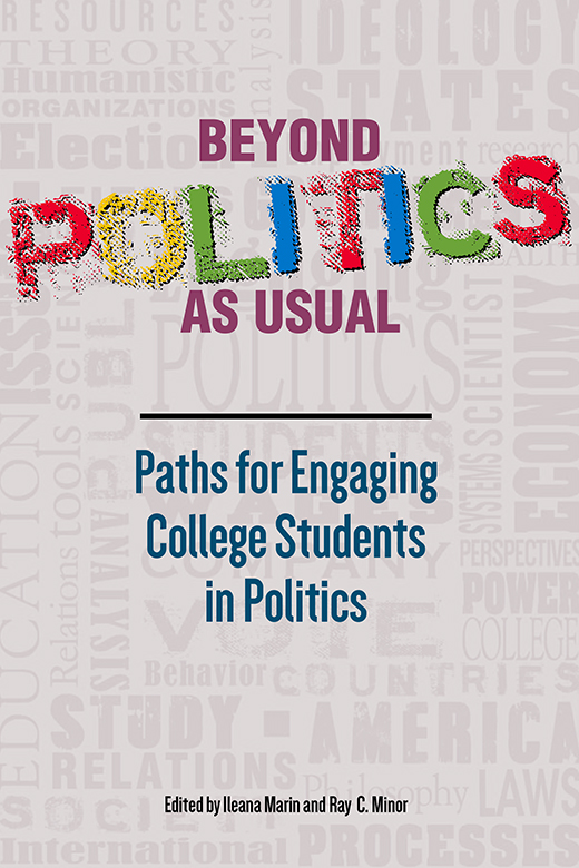 BEYOND POLITICS AS USUAL Paths for Engaging College Students in Politics - photo 1