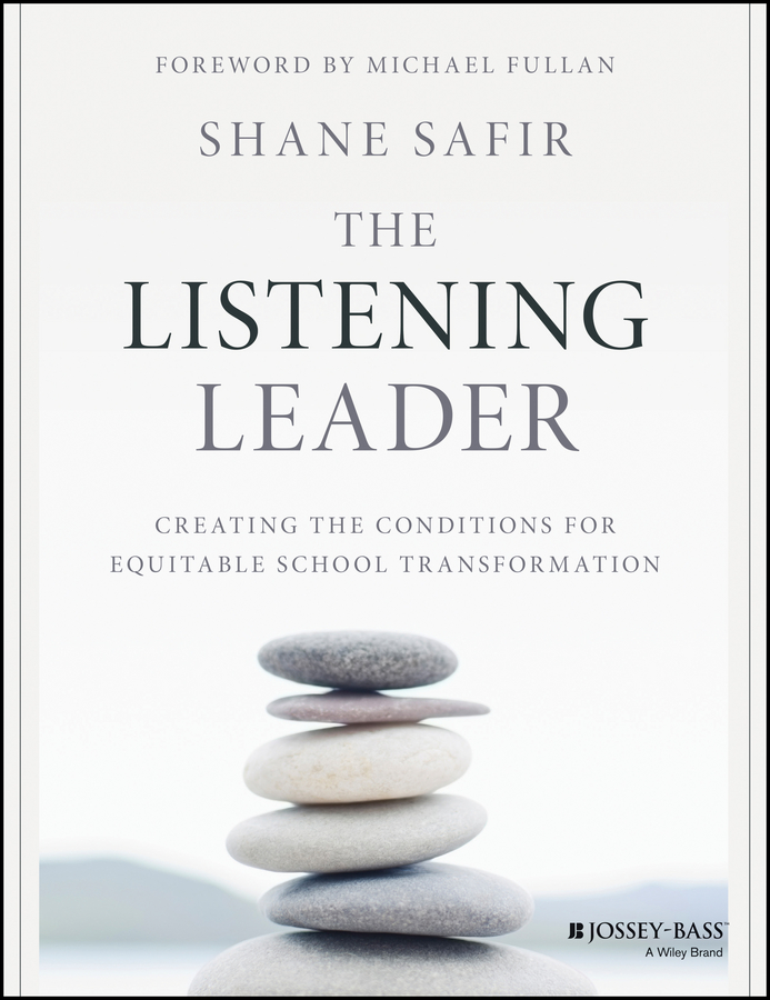 PRAISE FOR THE LISTENING LEADER This luminous book guides school leaders in - photo 1