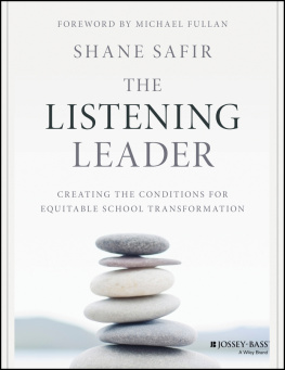 Shane Safir The Listening Leader: Creating the Conditions for Equitable School Transformation