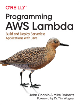 John Chapin - Programming AWS Lambda: Build and Deploy Serverless Applications with Java