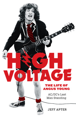 Jeff Apter High Voltage: The Life of Angus Young