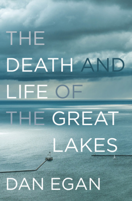 Dan Egan - The Death and Life of the Great Lakes