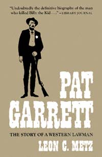 title Pat Garrett The Story of a Western Lawman author Metz - photo 1