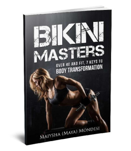 Maiysha (Maya) Mondesi - Bikini Masters: 7 Keys to Body Transformation