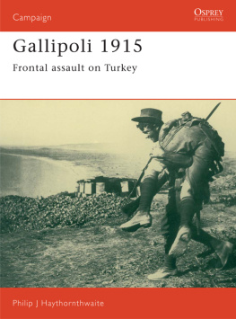 Philip Haythornthwaite - Gallipoli 1915: Frontal Assault on Turkey