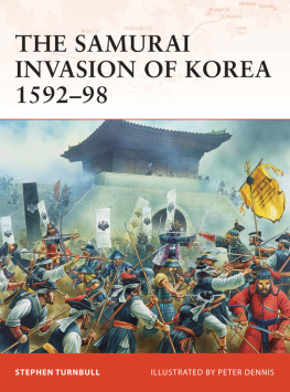 Stephen Turnbull - The Samurai Invasion of Korea 1592-98