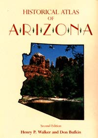 title Historical Atlas of Arizona author Walker Henry P Bufkin - photo 1