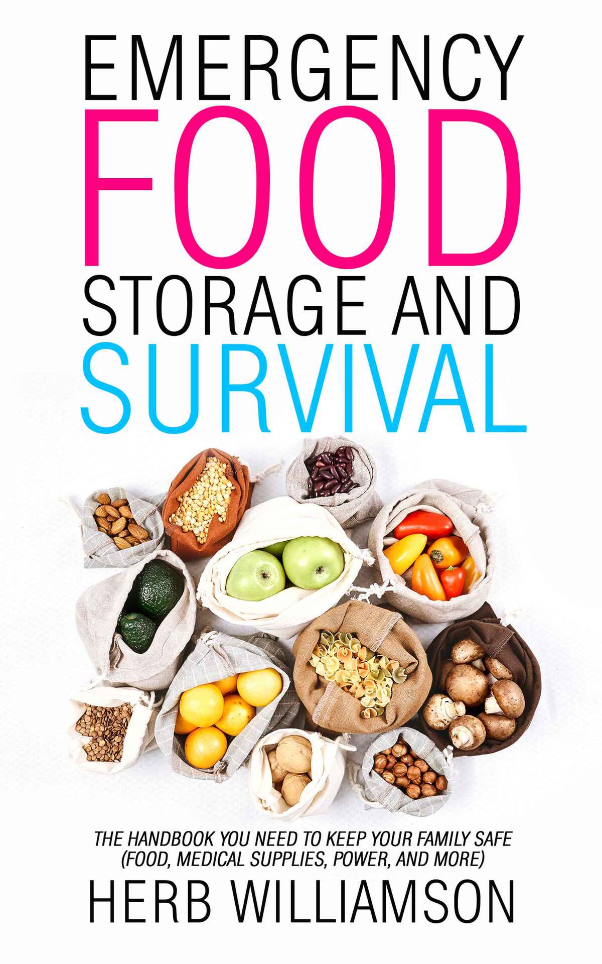 EMERGENCY FOOD STORAGE AND SURVIVAL Legal Notice Copyright c 2020 Herb - photo 1