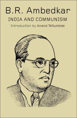 Bhimrao Ramji Ambedkar - India and Communism - B R Ambedkar - Introduction by Anand Teltumbde