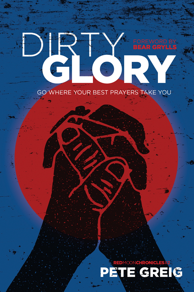 Dirty Glory is a powerful personal and honest story from a prayer warrior I - photo 1