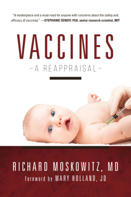 Richard Moskowitz - Vaccines; A reappraisal