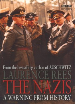 Laurence Rees - The Nazis