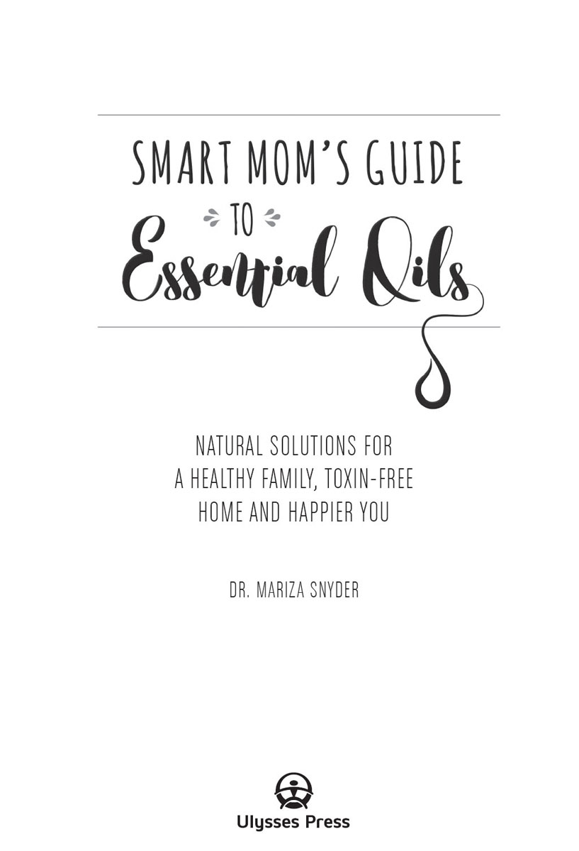 This book was created for any mom ready to empower herself with effective - photo 2