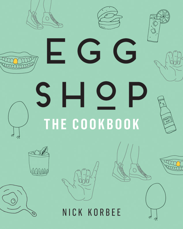 NICK KORBEE opened Egg Shop in 2014 with Sarah Schneider Demetri Makoulis and - photo 2