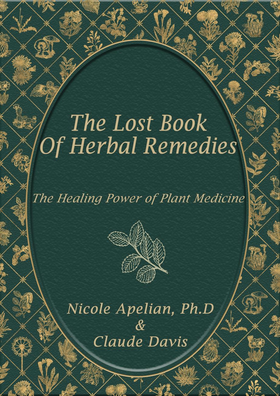 The Lost Book of Herbal Remedies The Lost Book of Herbal Remedies Nicole - photo 1