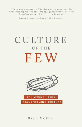 Brad McKoy - Culture of the Few: Following Jesus, Transforming Culture