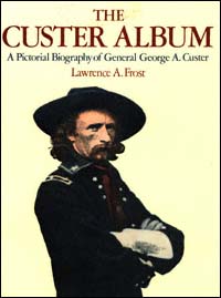 title The Custer Album A Pictorial Biography of General George A Custer - photo 1