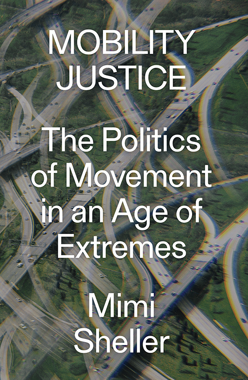 Mobility Justice This eBook is licensed to Angel Sison - photo 1