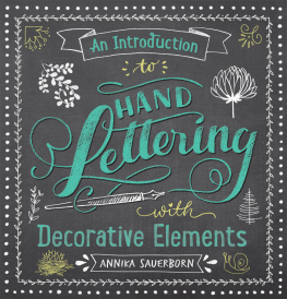 Annika Sauerborn - An Introduction to Hand Lettering with Decorative Elements