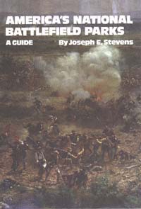 title Americas National Battlefield Parks A Guide author - photo 1