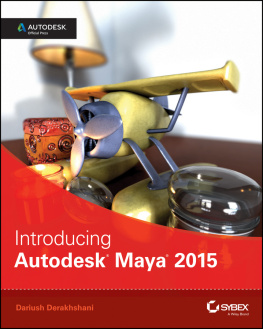 Dariush Derakhshani - Introducing Autodesk Maya 2015: Autodesk Official Press