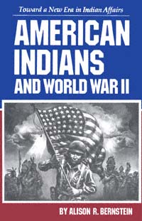 title American Indians and World War II Toward a New Era in Indian - photo 1