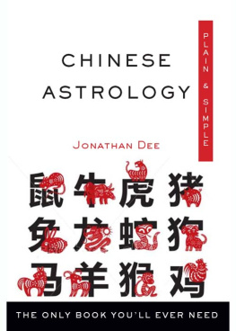 Jonathan Dee Chinese Astrology Plain Simple: The Only Book Youll Ever Need