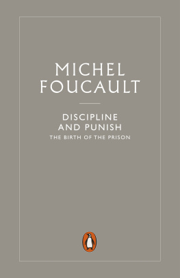Michel Foucault - Discipline and Punish: The Birth of the Prison