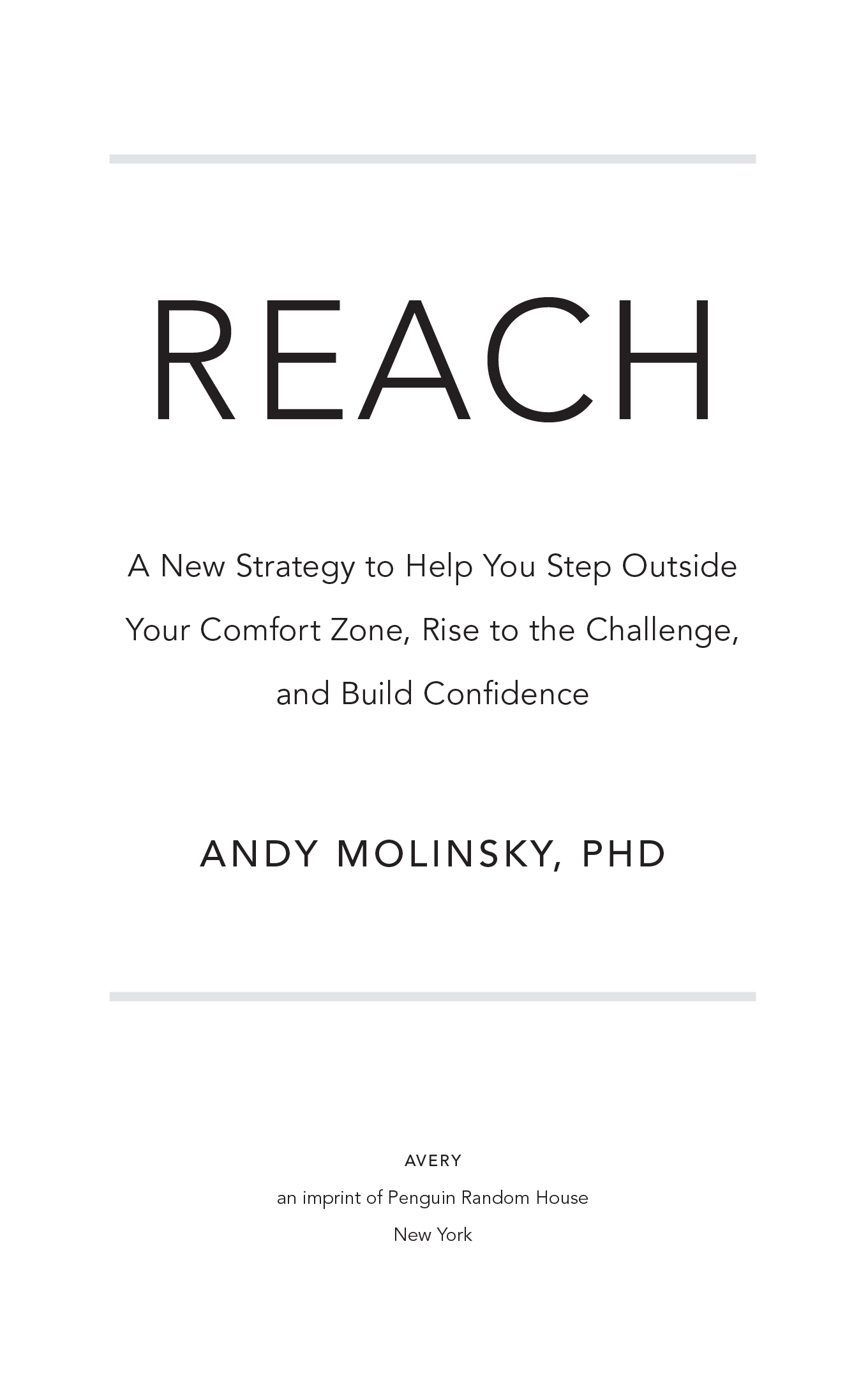 Reach A New Strategy to Help You Step Outside Your Comfort Zone Rise to the Challenge and Build Confidence - image 2