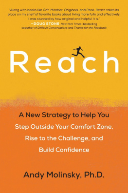 Andy Molinsky - Reach: A New Strategy to Help You Step Outside Your Comfort Zone, Rise to the Challenge , and Build Confidence