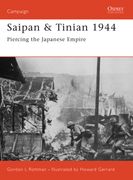 Gordon L. Rottman - Saipan & Tinian 1944: Piercing the Japanese Empire