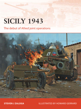 Steven J. Zaloga Sicily 1943: The debut of Allied joint operations