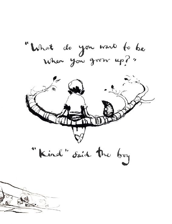 What do you want to be when you grow upKind said the boy What do you - photo 16