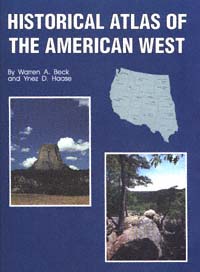 title Historical Atlas of the American West author Beck Warren - photo 1