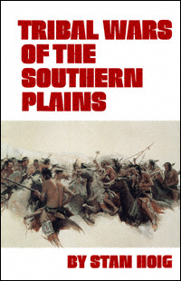 title Tribal Wars of the Southern Plains author Hoig Stan - photo 1