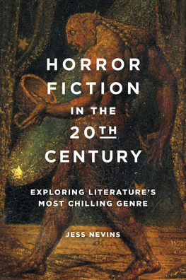 Jess Nevins - Horror Fiction in the 20th Century: Exploring Literatures Most Chilling Genre