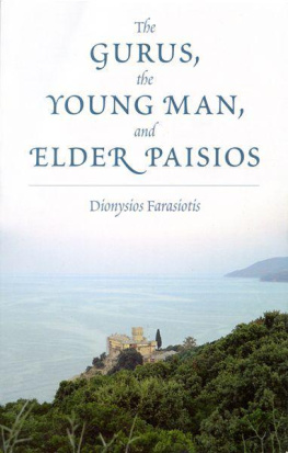 Dionysios Farasiotis - The Gurus, the Young Man, and Elder Paisios