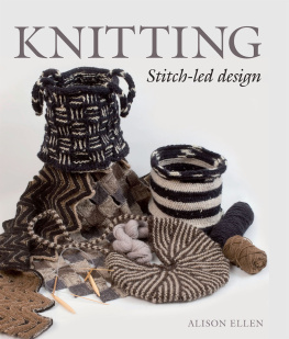 Alison Ellen - Knitting: Stitch-led Design