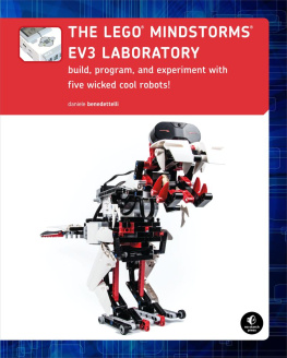 Daniele Benedettelli - The LEGO MINDSTORMS EV3 Laboratory: Build, Program, and Experiment with Five Wicked Cool Robots