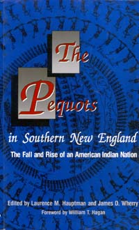 title The Pequots in Southern New England The Fall and Rise of an - photo 1